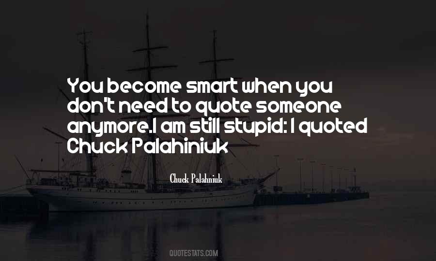 Smart Stupid Quotes #578314