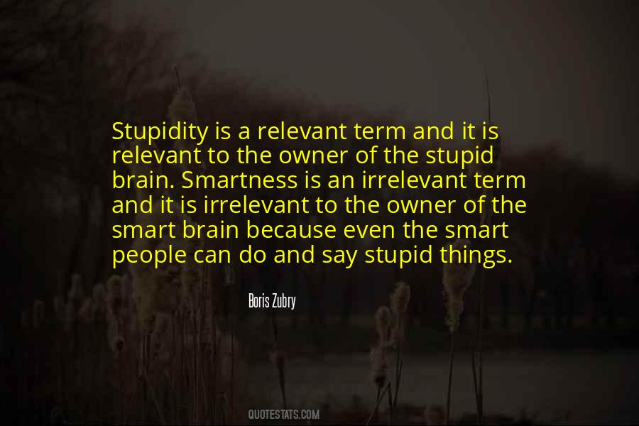 Smart Stupid Quotes #731765