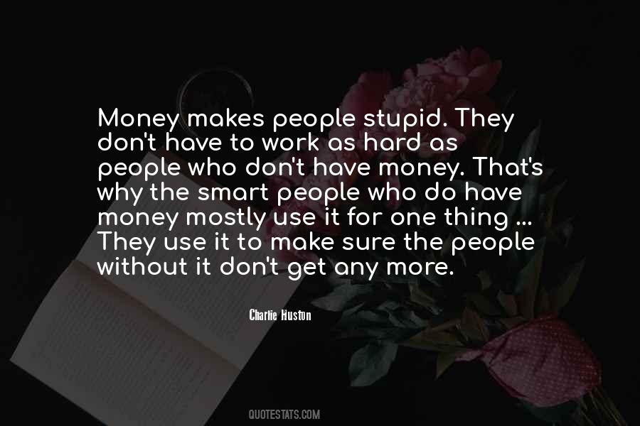 Smart Stupid Quotes #922642