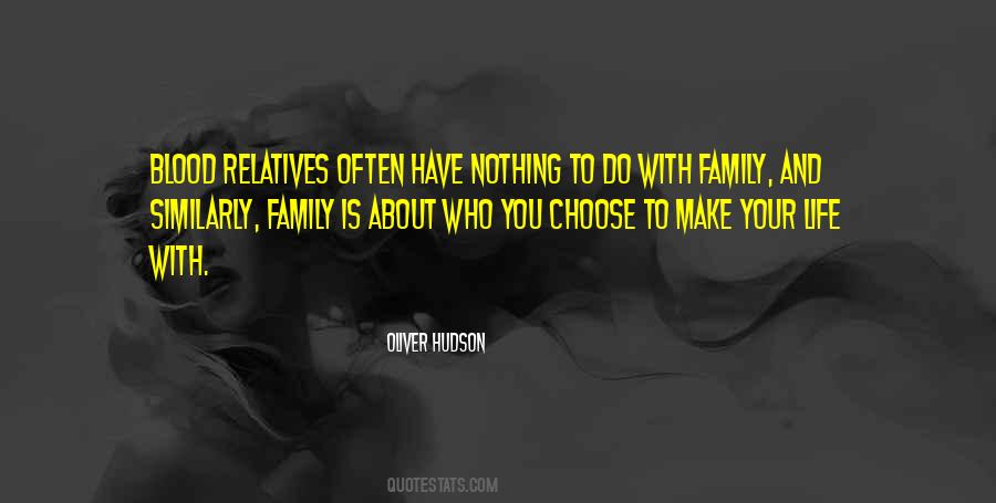 Family Vs Relatives Quotes #677350