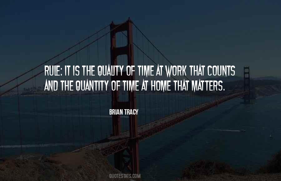 Quality Time Over Quantity Quotes #1773284