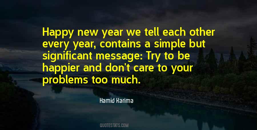 Too Happy To Care Quotes #1754629