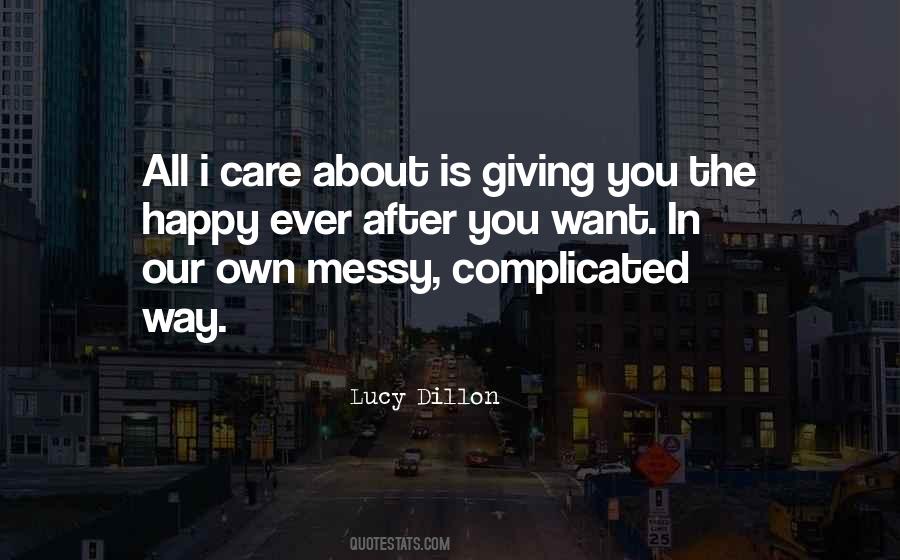 Too Happy To Care Quotes #540550