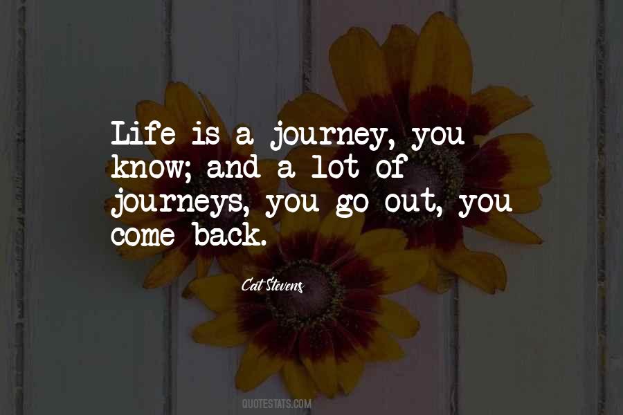 Quotes About Journeys Life #1777004