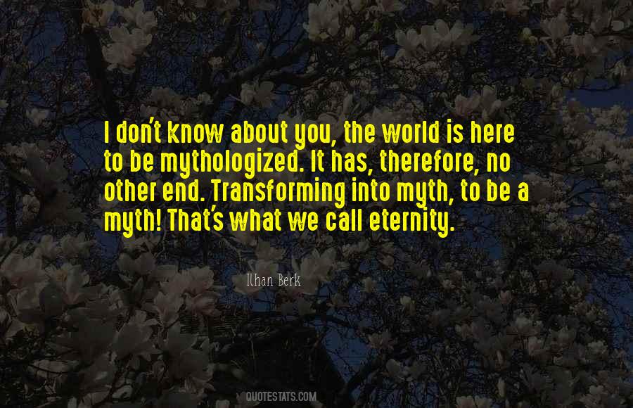 World Has No End Quotes #1791347