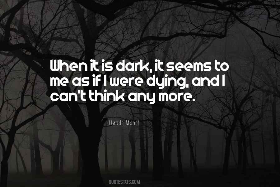 What Goes On In The Dark Comes To The Light Quotes #141642
