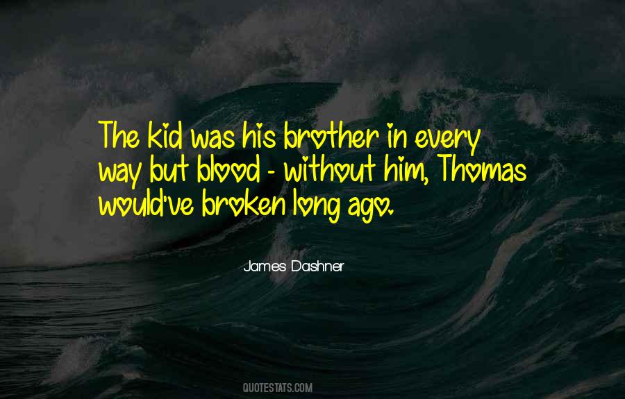 Brother Blood Quotes #978284