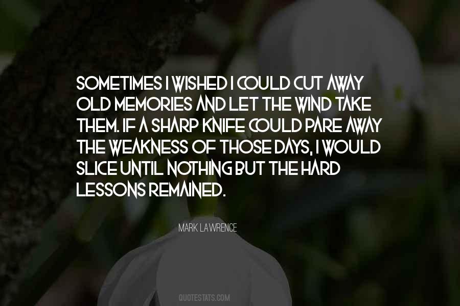 Weakness Life Quotes #1157829