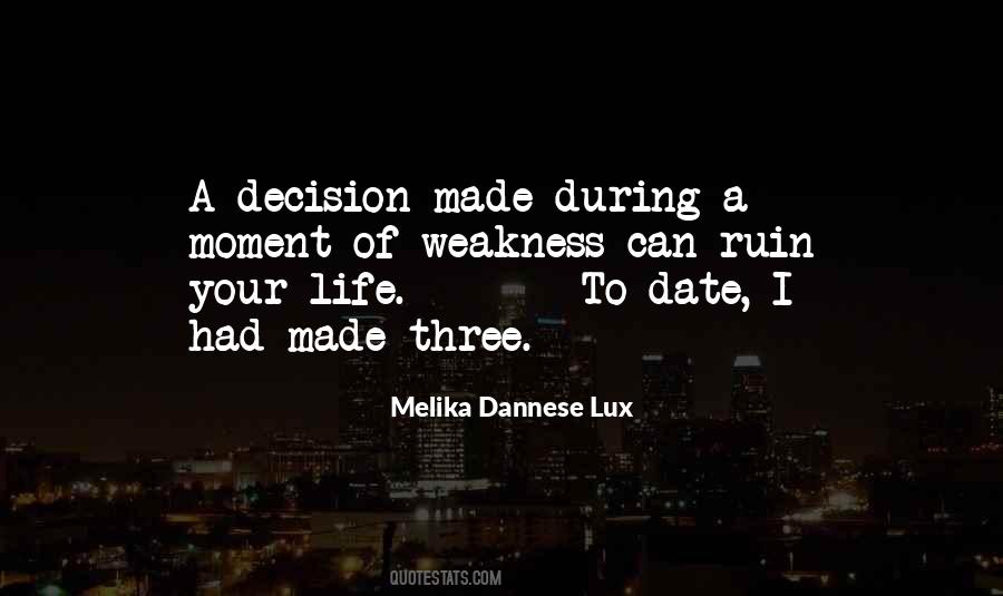 Weakness Life Quotes #1164307