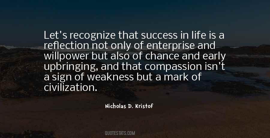 Weakness Life Quotes #1168661