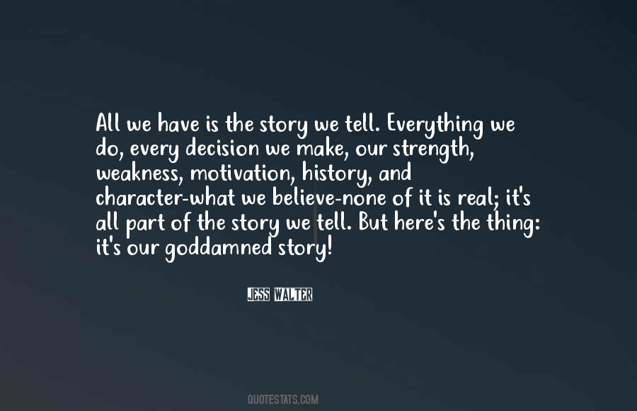 Weakness Life Quotes #1240075