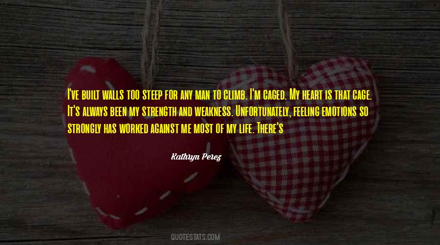 Weakness Life Quotes #1298864