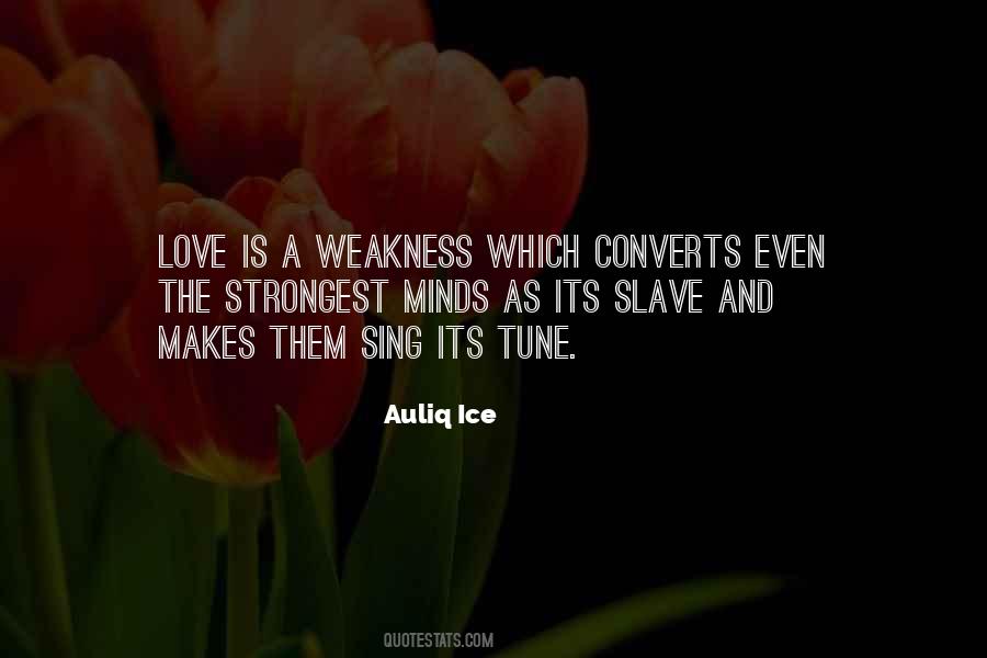 Weakness Life Quotes #1585267