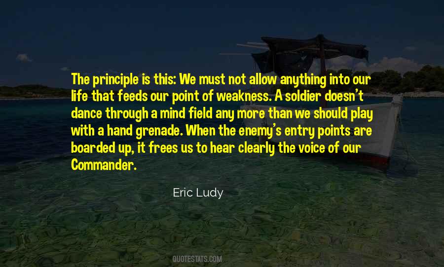 Weakness Life Quotes #1717496