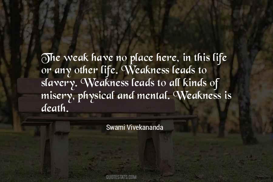 Weakness Life Quotes #440111