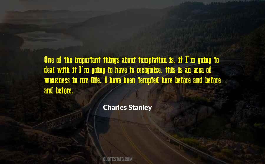 Weakness Life Quotes #549396