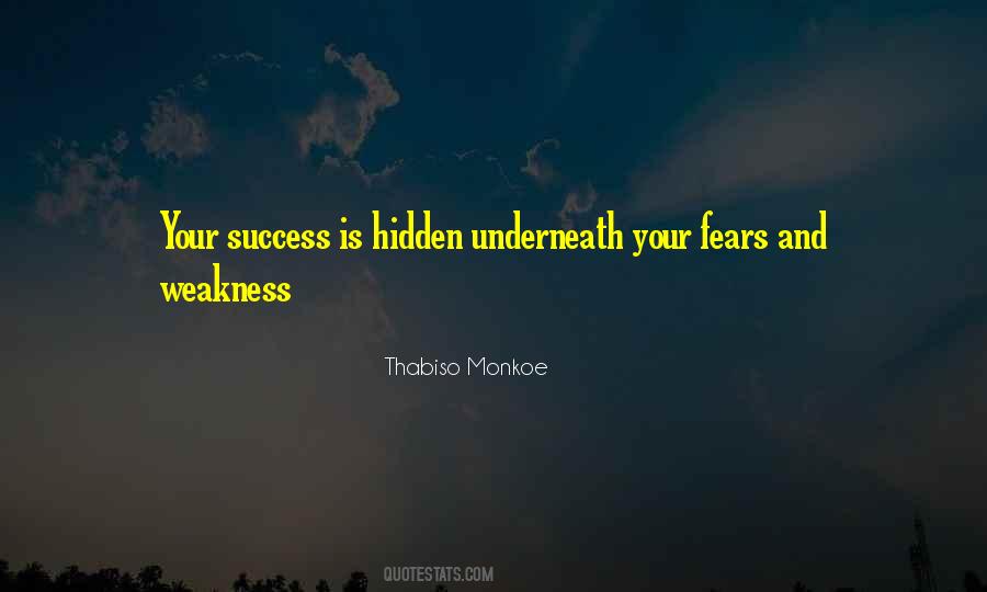 Weakness Life Quotes #701822