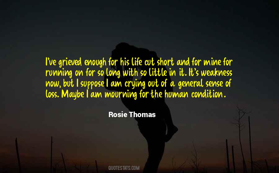 Weakness Life Quotes #749316