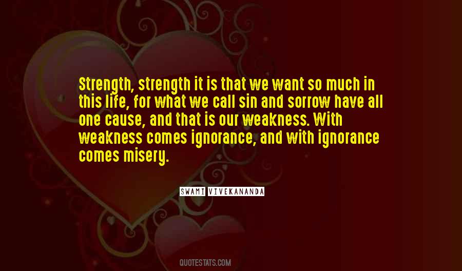 Weakness Life Quotes #851442