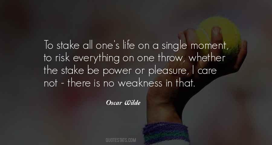Weakness Life Quotes #998913
