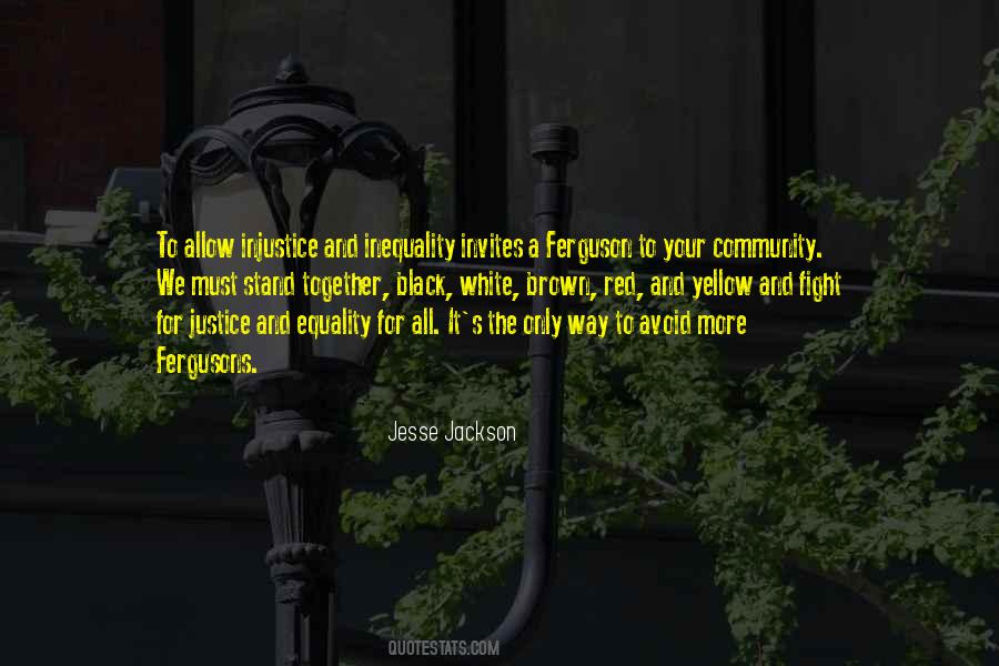 Fight Injustice Quotes #817028