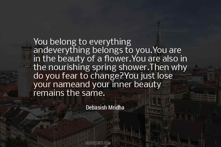 The Beauty Of A Flower Quotes #1451239