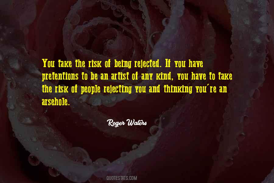Its Ok To Be Rejected Quotes #174723