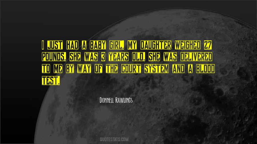 Just Me And My Daughter Quotes #108720