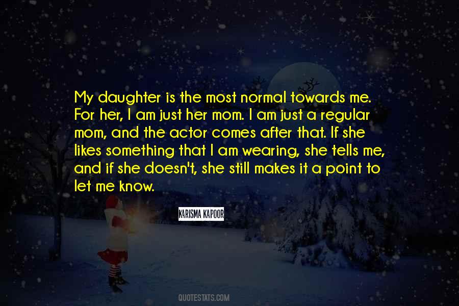 Just Me And My Daughter Quotes #1216724