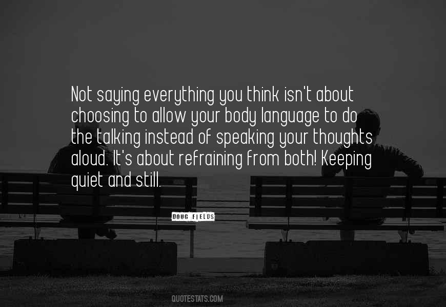 Keeping My Thoughts To Myself Quotes #486564