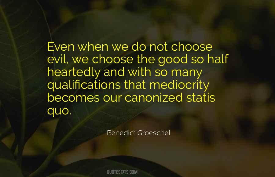 Choose Good Over Evil Quotes #66726