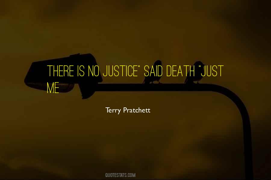 No Justice Quotes #215445
