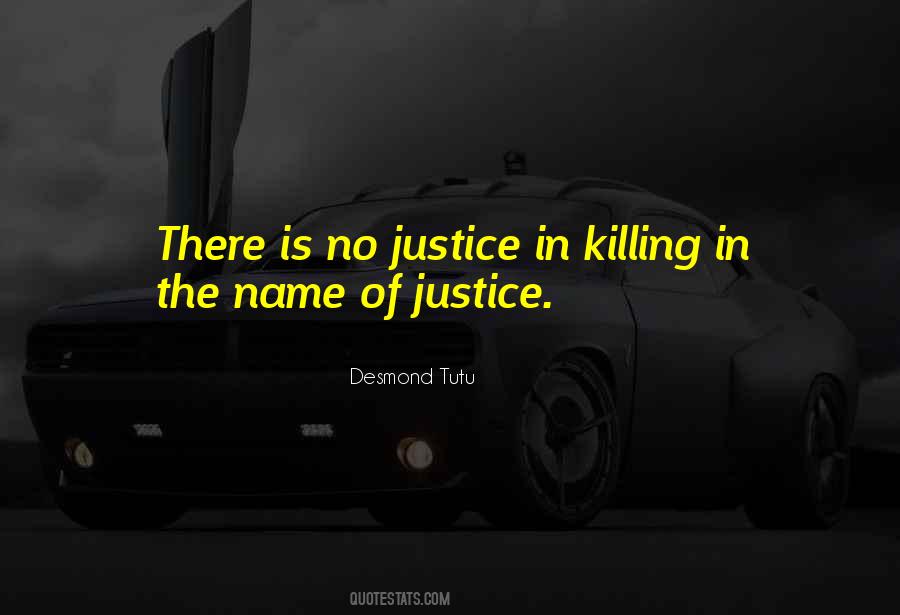 No Justice Quotes #304515