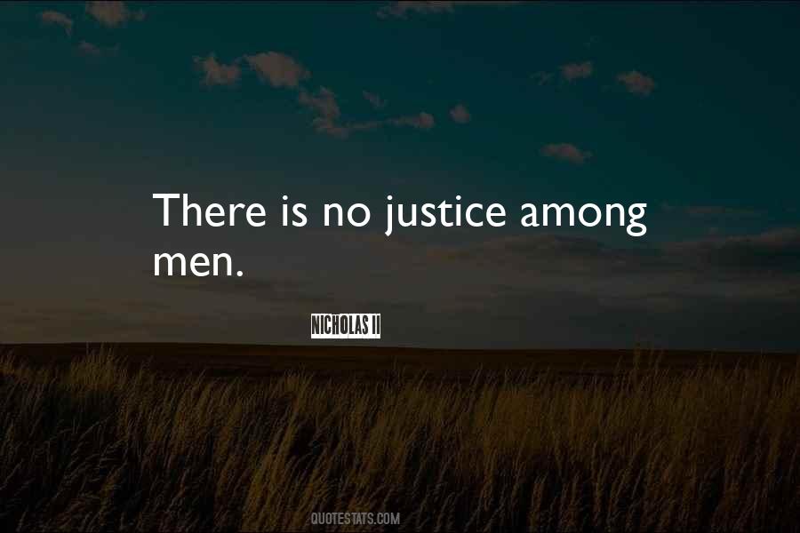 No Justice Quotes #390592