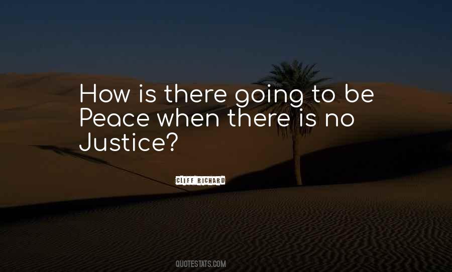 No Justice Quotes #864808