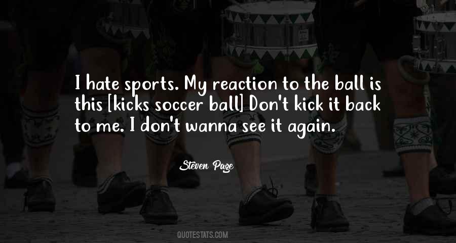 I Hate Sports Quotes #1822657