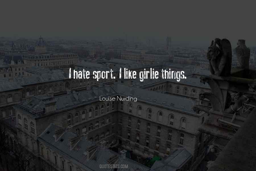 I Hate Sports Quotes #377929