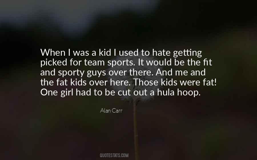 I Hate Sports Quotes #836767