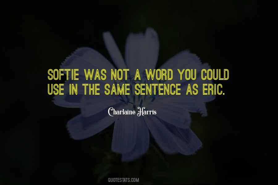 Best Softie Quotes #1845132