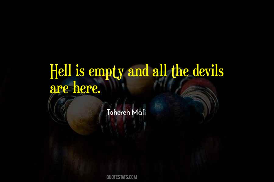 Hell Is Empty And All Quotes #402150