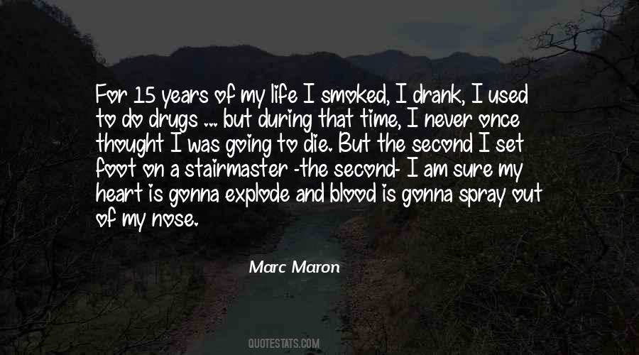 I Used To Do Drugs Quotes #554668