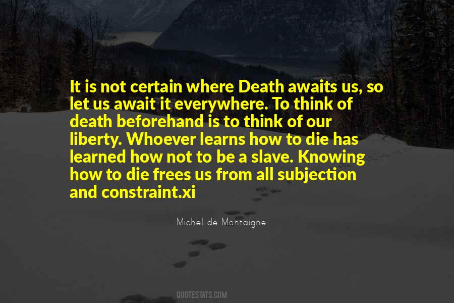 Death Awaits Quotes #1649974