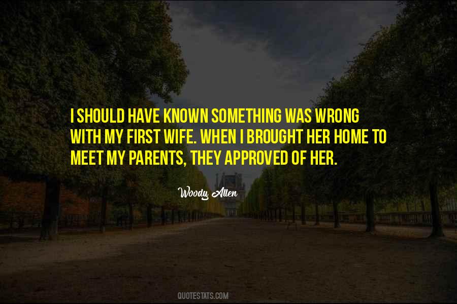 My Parents Home Quotes #1109760