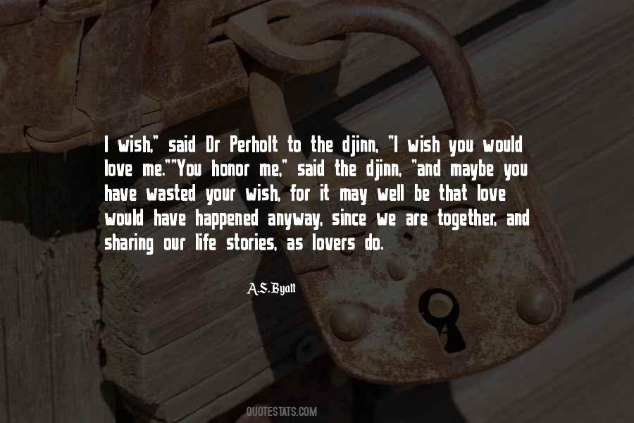Wasted Your Life Quotes #814632