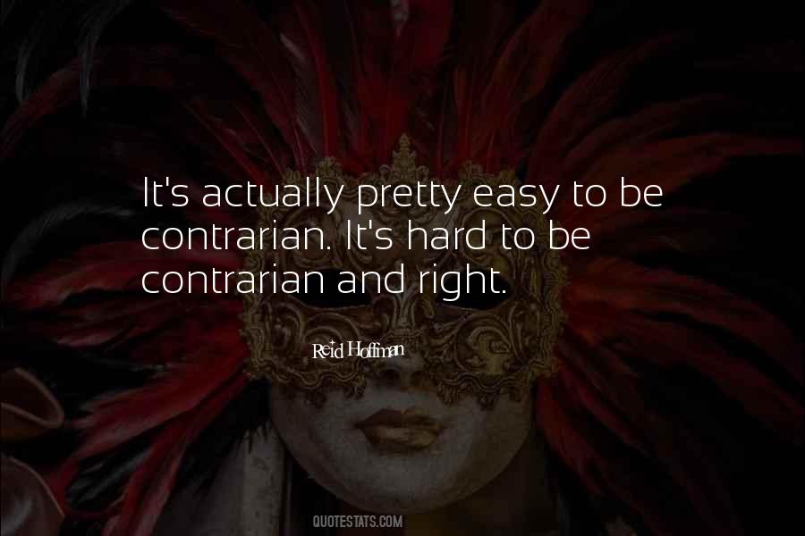 Do What Is Right Not What Is Easy Quotes #405968