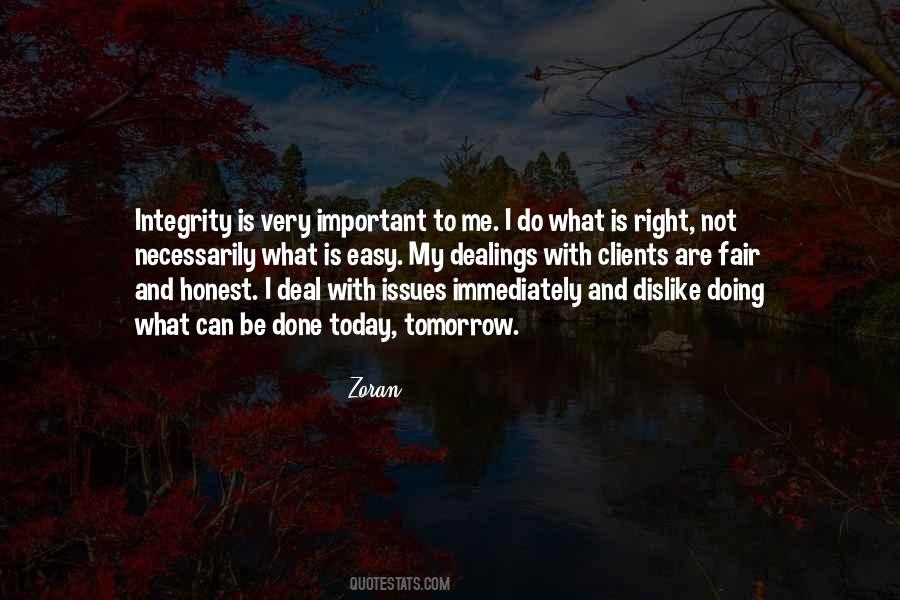 Do What Is Right Not What Is Easy Quotes #420170