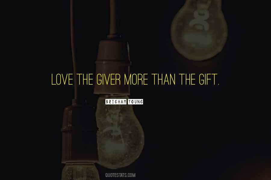 Love Giver Quotes #57741
