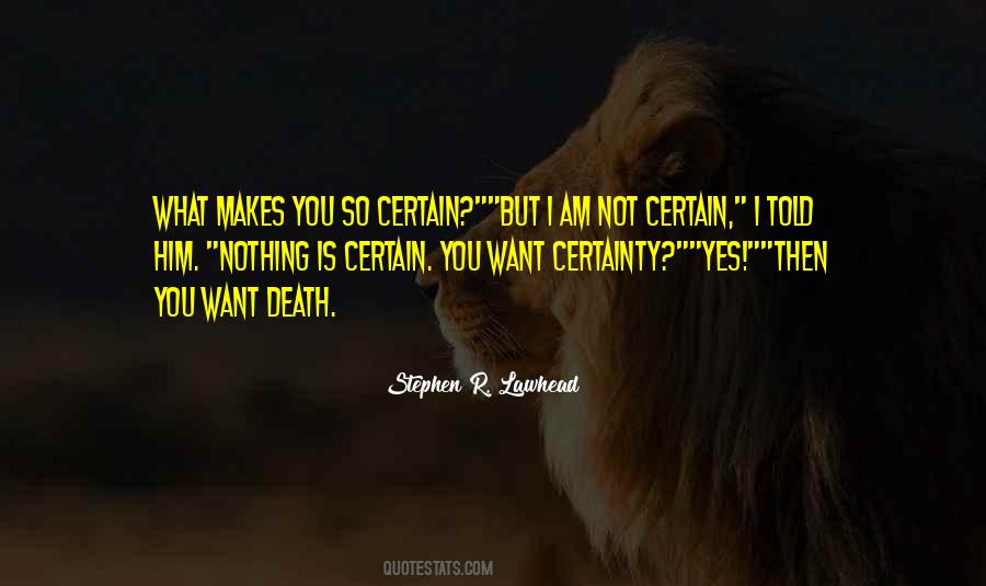 Death Certainty Quotes #1539256