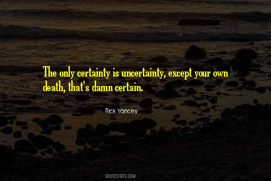 Death Certainty Quotes #231784