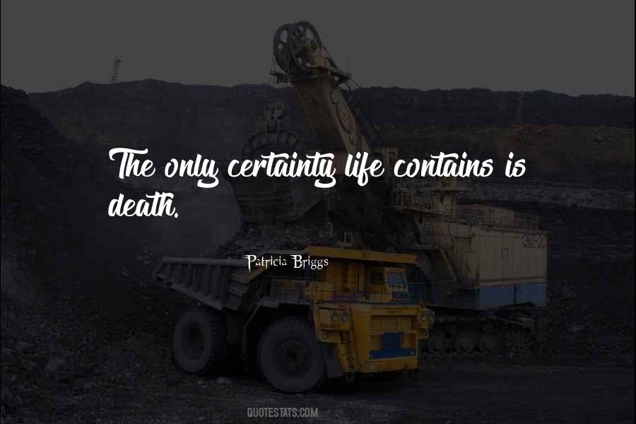 Death Certainty Quotes #465569